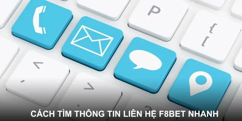 Cập nhật các kênh liên hệ F8BET mới nhất